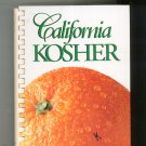 California Kosher Cookbook Contemporary & Traditional Jewish Cuisine 0963095307