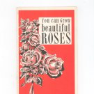 Vintage You Can Grow Beautiful Roses Rodale Press