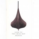 Guide To The Viking Ship Museum by Arne Emil Christensen