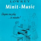 Lowrey Minit Music Anyone Can Play In Minutes