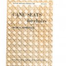Vintage Cane Seats For Chairs Pamphlet Ruth Comstock Cornell Bulletin 681