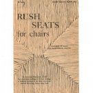 Vintage Rush Seats For Chairs Pamphlet Ruth Comstock Cornell Bulletin 683