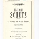 2 Motets For Mixed Voices Heinrich Schutz  Lift Up Your Heads O Ye Gates