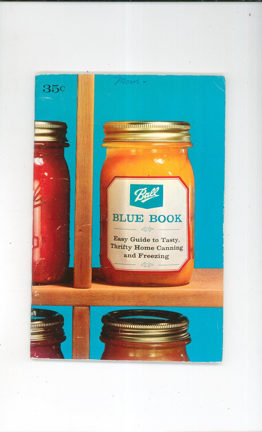 Ball Blue Book Cookbook Guide Canning Freezing Vintage 1966 Edition 28