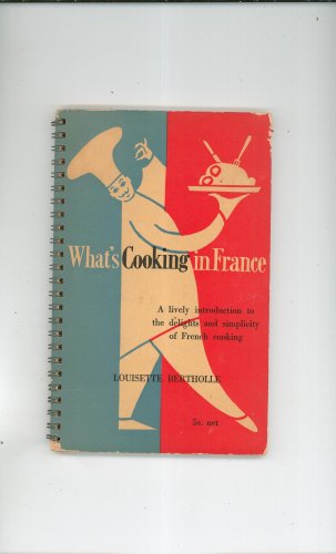 What's Cooking In France Cookbook Louisette Bertholle Vintage Macgibbon & Kee 1955
