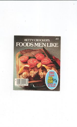 Betty Crockers Foods Men Like Cookbook Vintage 1976