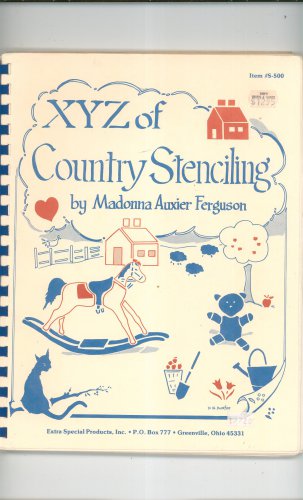 XYZ Of Country Stenciling by Madonna Ferguson