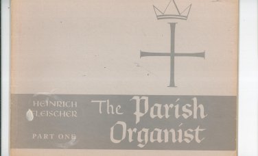 The Parish Organist Part One Heinrich Fleischer Vintage Concordia Publishing
