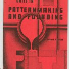 Units In Pattern Making And Founding Robert Smith Vintage Ohio State University