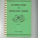 Two Hundred Patterns Of Haviland China Book II Schleiger