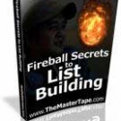 Fireball Secrets to List Building