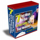 7 Fast Ways To Get Great Links To Your Website
