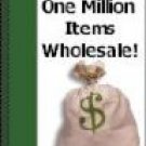One Million Wholesale Items