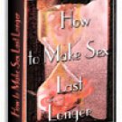 How To Make Sex Last Longer