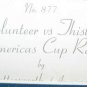 James E. Buttersworth Volunteer vs Thistle America Cup Race Signed