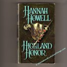 Highland Honor by Hannah Howell a First Edition - Murray Family in medieval Scotland s1857 Highland Honor by Hannah Howell a First Edition - Murray Family in medieval Scotland s1857