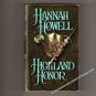 Highland Honor by Hannah Howell a First Edition - Murray Family in medieval Scotland  s1857