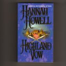 Highland Vow - 4th Printing by Hannah Howell – Murray Brothers Trilogy Book One s1856 Highland Vow - 4th Printing by Hannah Howell – Murray Brothers Trilogy Book One s1856
