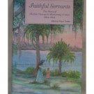 Faithful Servants: The Story of Florida Woman's Missionary Union 1894-1994 Martha Pope Trotter h1105 Faithful Servants: The Story of Florida Woman's Missionary Union 1894-1994 Martha Pope Trotter h1105