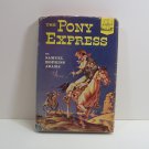 The Pony Express by Samuel Hopkins Adams Landmark Books # 7 1950s Hard Cover Dust Jacket