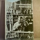 THOSE INVENTIVE AMERICANS National Geographic Society 1971 Hard Cover with Dust Jacket THOSE INVENTIVE AMERICANS National Geographic Society 1971 Hard Cover with Dust Jacket