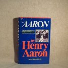 AARON by Henry Aaron with Furman Bisher - Hank's Own Story HC/DJ 1974 Revised Edition Autobiography AARON by Henry Aaron with Furman Bisher - Hank's Own Story HC/DJ 1974 Revised Edition Autobiography