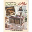 Flea Market Finds Before & After : Home Decorating with Makeover Miracles by Leisure Arts
