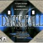 DARK FALL: THE JOURNAL (JEWEL CASE)