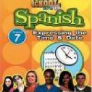 Standard Deviants School - Spanish, Program 7 - Expressing