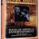 Historic Traveler: Roots of American Entertainment