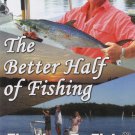 The better half of Fishing – How to fish guide for women (DVD)