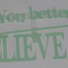 2" Tinker Bell You Better Believe It Saying