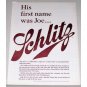 1961 Schlitz Beer Color Print Ad - First Name Was Joe