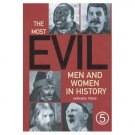 The Most Evi Men In History