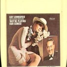 Guy Lombardo - ...They Are Playing Our Songs 1968 CAPITOL 8-track tape