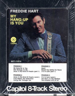 Freddie Hart - My Hang-Up Is You ( Sealed ) 8-track tape