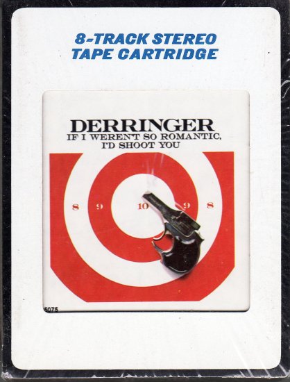 Rick Derringer If I Werent So Romantic Id Shoot You Sealed 8 Track