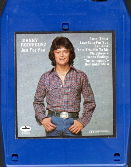 Johnny Rodriguez - Just For You A13 8-track tape