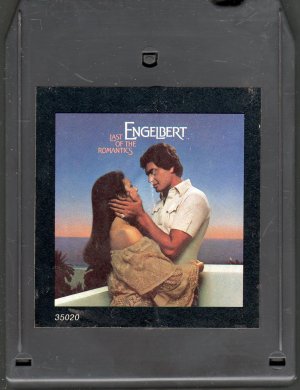 Engelbert Humperdinck - Last Of The Romantics 8-track tape