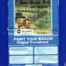 Paint Your Wagon - Original Soundtrack 8-track tape