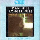 Dan Hill - Longer Fuse 8-track tape