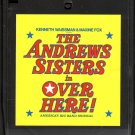 The Andrew Sisters - Over Here Original Cast Recording 1974 CBS Quadraphonic 8-track tape The Andrew Sisters - Over Here Original Cast Recording 1974 CBS Quadraphonic 8-track tape