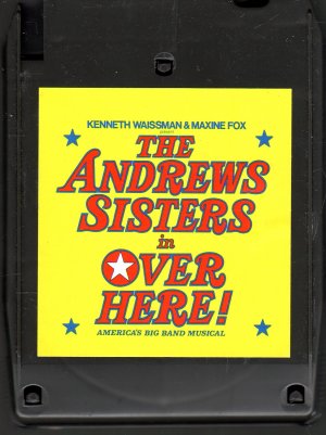 The Andrew Sisters - Over Here Original Cast Recording 1974 CBS Quadraphonic 8-track tape