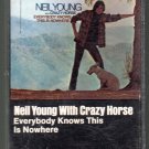 Neil Young With Crazy Horse - Everybody Knows This Is Nowhere Pre-UPC RARE Cassette Tape