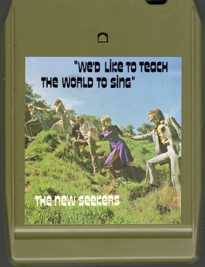 The New Seekers - We'd Like To Teach The World To Sing 8-track tape