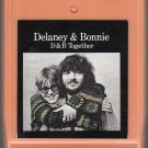 Delany & Bonnie - D & B Together 8-track tape