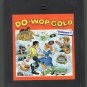 Do-Wop Gold - Various Vol 1 & 2 CRC LAURIE Double 8-track tape