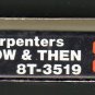 The Carpenters - Now & Then 1973 A&M Sealed A52 8-track tape