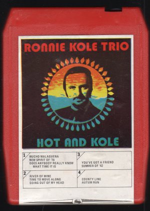 Ronnie Cole Trio - Hot And Kole 8-track tape