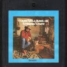 Hank Williams Jr. - Strong Stuff 1983 CRC 8-track tape